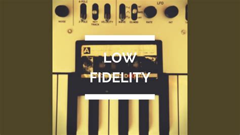 Low fidelity music. Things To Know About Low fidelity music. 